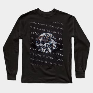 Grind, shine, hustle & climb Long Sleeve T-Shirt